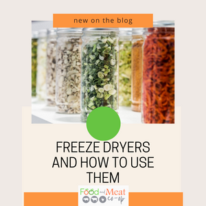 Freeze Dryers and How to Use Them